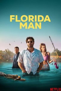 دانلود سریال Florida Man با زیرنویس فارسی چسبیده